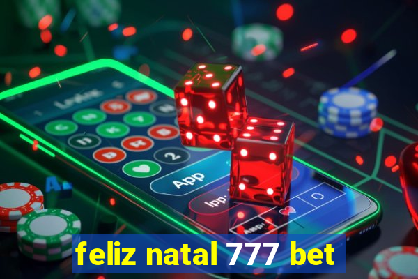 feliz natal 777 bet